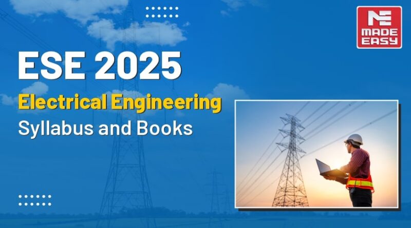 ESE 2025 Electrical Engineering Syllabus and Books