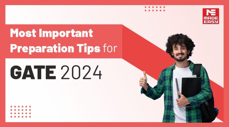 Most Important Preparation Tips for GATE 2024