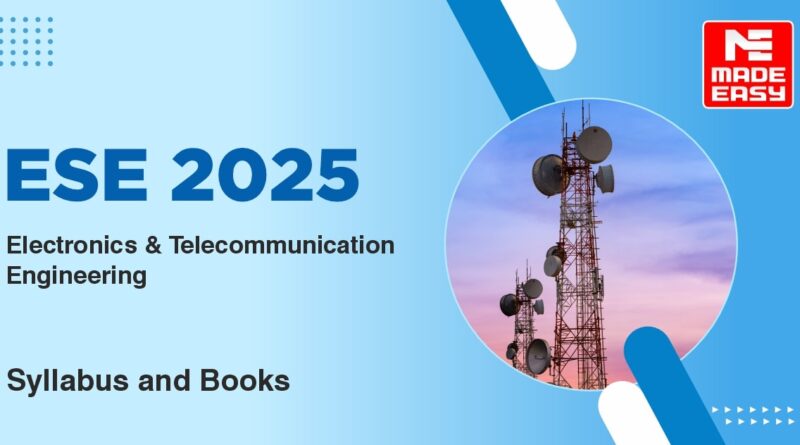 ESE 2025 Electronics & Telecommunication Engineering Syllabus and Books