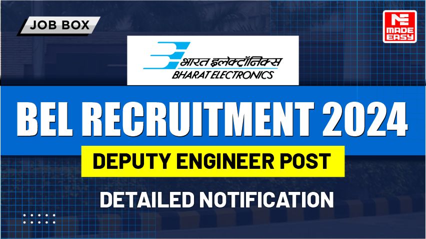 BEL Recruitment 2024: 229 Vacancies for Engineers, Apply Now