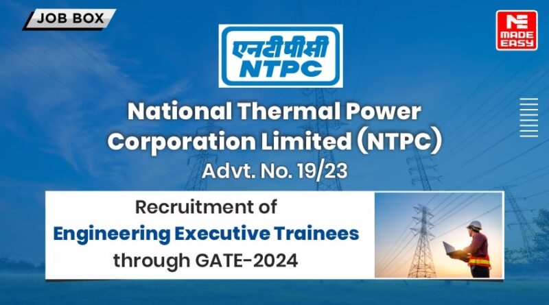 NTPC Recruitment of Engineering Executive Trainees through GATE-2024