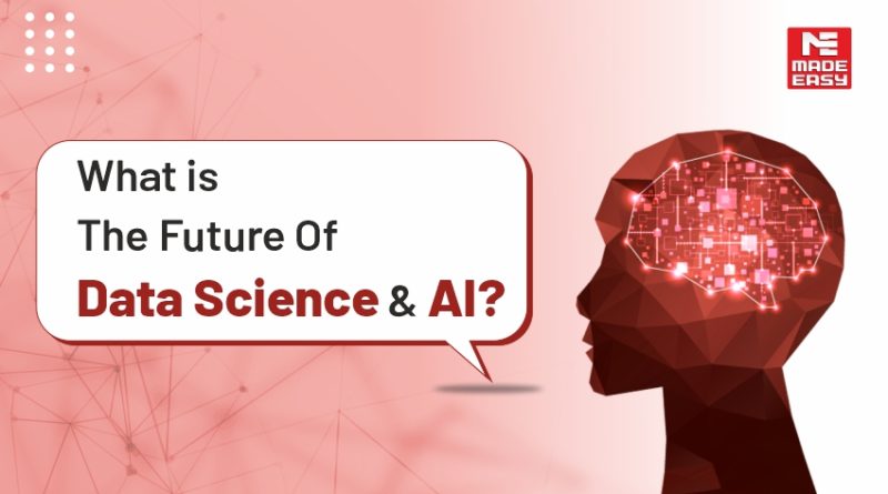 What is the Future of Data Science & AI?