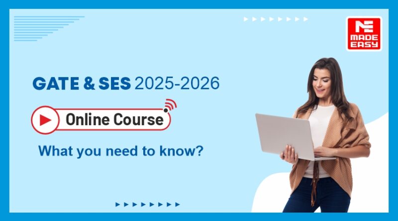 GATE 2025-26 Online Courses: What you need to know?