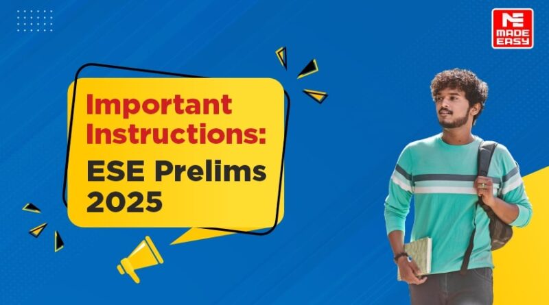 Important Instructions ESE Prelims 2025