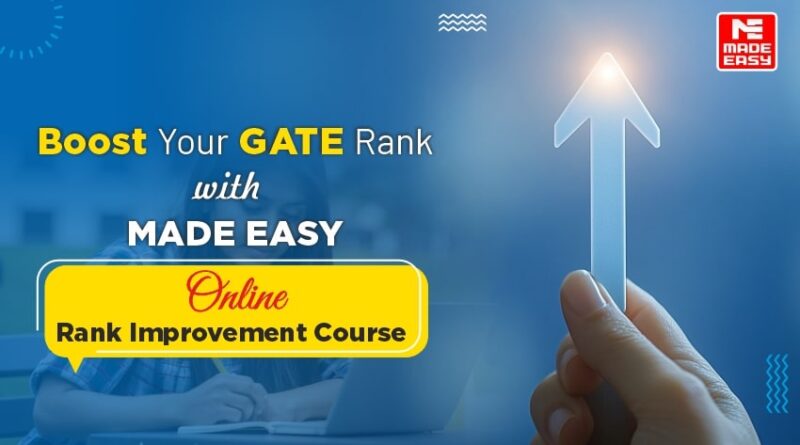 Improve GATE Rank through Rank Improvement Recorded Course