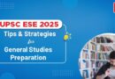 Tricks to prepare General Studies for UPSC ESE 2025