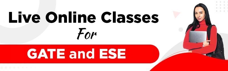 Live Online Classes for GATE and ESE 2023