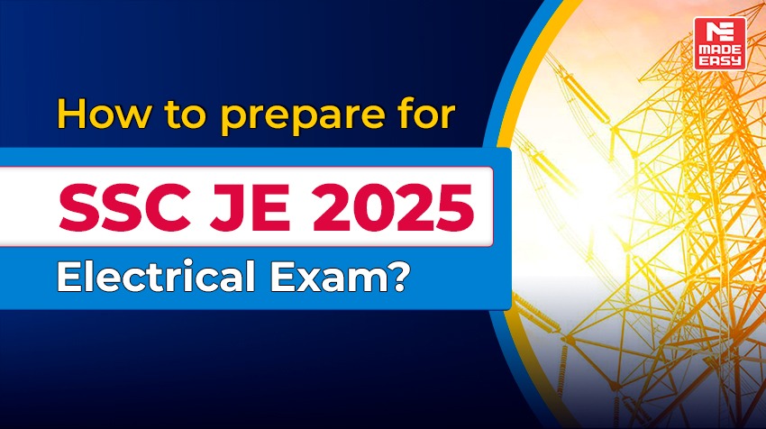 How to prepare for SSC JE 2025 Electrical Exam