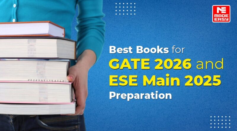 Best Books for GATE 2026 and ESE Main 2025 Preparation
