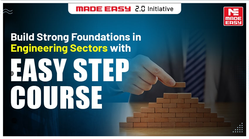 Build Strong Foundations In Engineering Sectors With EASY STEP