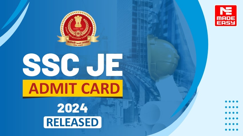 SSC JE Admit Card 2024 released, download now - MADE EASY