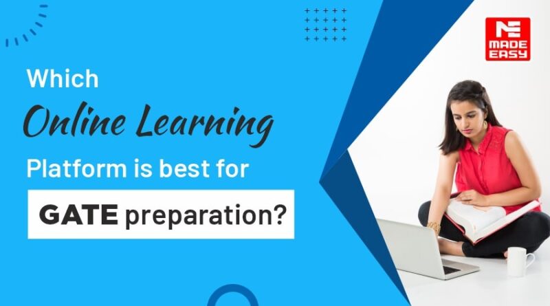 Which online learning platform is best for GATE preparation?