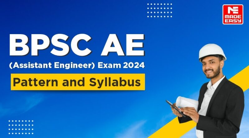 BPSC AE Exam Pattern and Syllabus