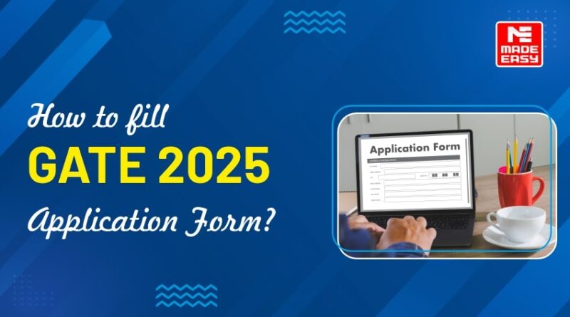 GATE 2025 Application Form