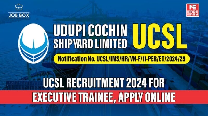 UCSL Recruitment 2024 for 8 Executive Trainee posts