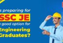 Is preparing for SSC JE a good option for Engineering Graduates