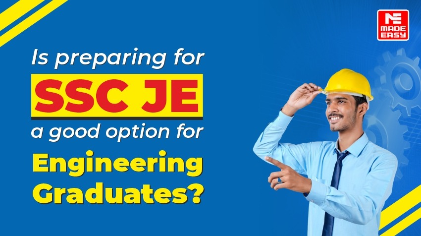 Is preparing for SSC JE a good option for Engineering Graduates