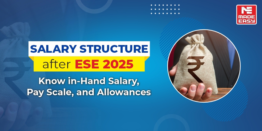 Salary Structure after ESE 2025 Know in-Hand Salary, Pay Scale and Allowances