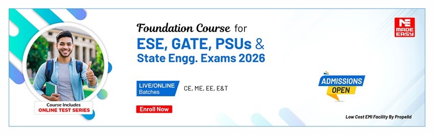 Foundation Course for ESE, GATE & State Engineering Exams 2026