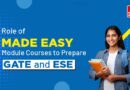 Role of MADE EASY Module Courses to Prepare ESE and GATE