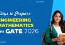 Ways to Prepare Engineering Mathematics for GATE 2026