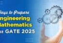 Ways to Prepare Engineering Mathematics for GATE 2025