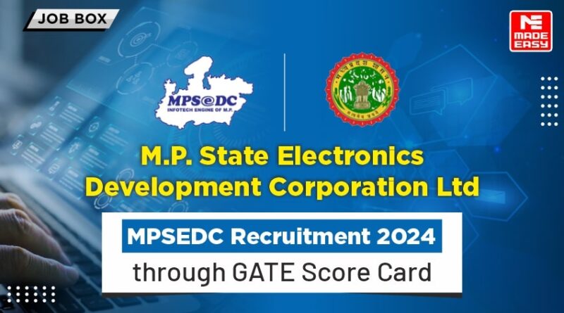 MPSEDC Recruitment 2024 through GATE Score Card