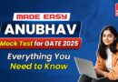 MADE EASY Anubhav Mock Test for GATE 2025: Everything You Need to Know