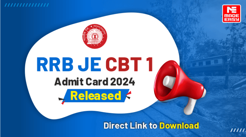 RRB JE CBT 1 Admit Card 2024