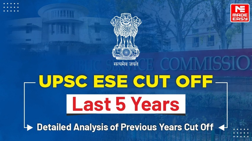 Detailed Analysis of UPSC ESE Cut Off: Last 5 Years