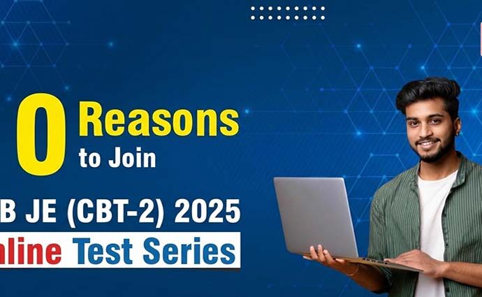 10 Reasons to Join RRB JE (CBT-2) 2025 Online Test Series