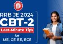 Last Minute Tips for RRB JE CBT 2