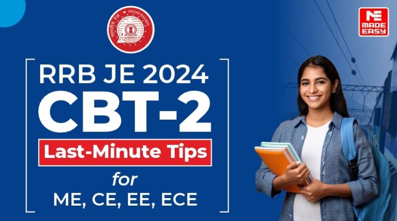 Last Minute Tips for RRB JE CBT 2