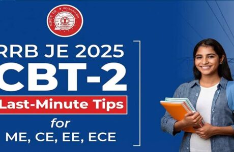 RRB JE 2025 CBT-2: Last-Minute Tips for ME, CE, EE, ECE