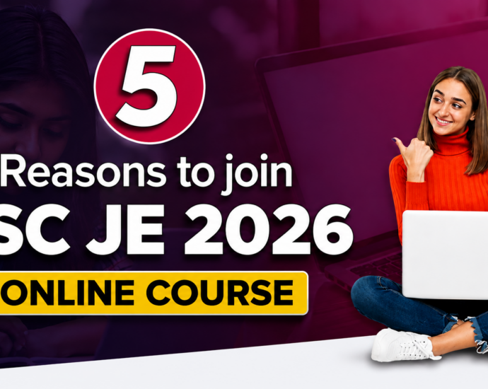 Top 5 Reasons to join SSC JE 2026 Online Course