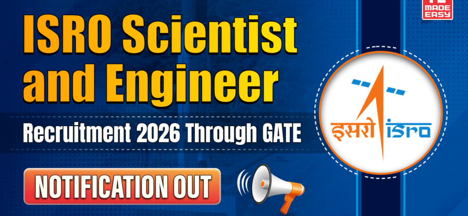 ISRO Scientist & Engineer Recruitment 2026 Through GATE: Notification Out 1 ISRO