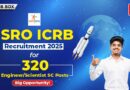 ISRO ICRB Recruitment 2025 for 320 Engineer Scientist SC Posts