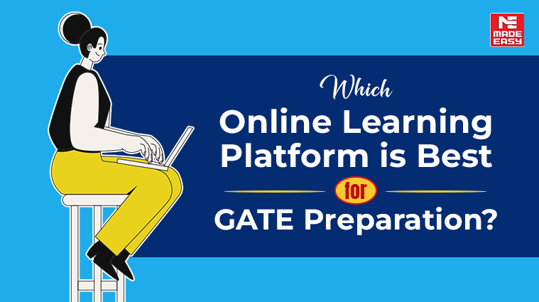 Which Online Learning Platform is Best for GATE Preparation? 1 Online Learning Platform