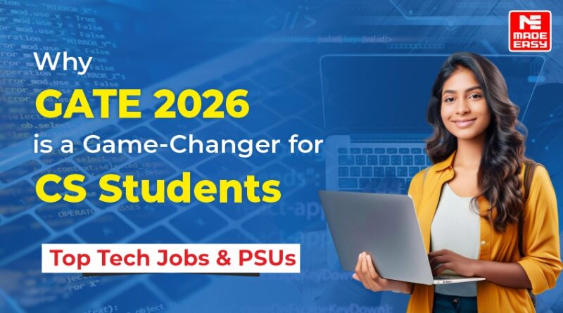 Why GATE 2026 is a Game-Changer for CS Students
