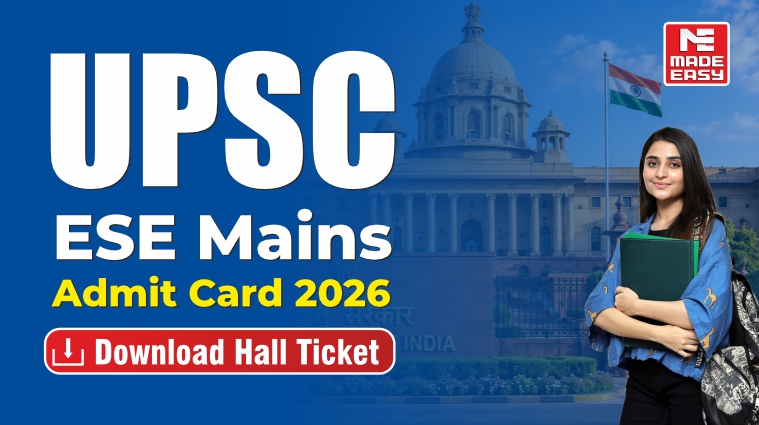 UPSC ESE Mains Admit Card 2026 out, Download Now 1 UPSC ESE Mains Admit Card 2026