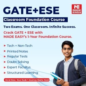 Classroom Foundation course for GATE and ESE