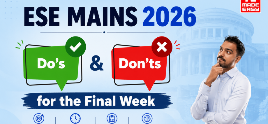 ESE Mains 2026: Do’s & Don’ts for the Final Week 1 ESE Mains 2026