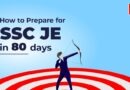 How to Prepare for SSC JE in 80 Days