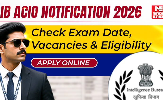 IB ACIO Notification 2026: Check Exam Date, Vacancies & Eligibility - Apply Online 4 IB ACIO