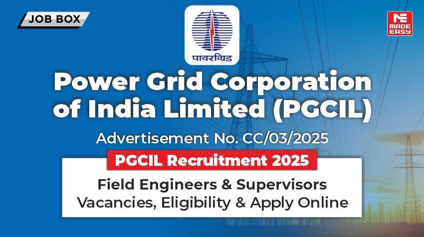 PGCIL Recruitment 2025 Field Engineers & Supervisors – Vacancies, Eligibility & Apply Online