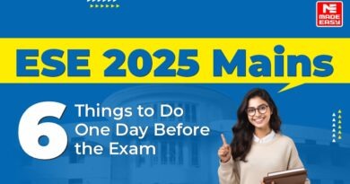 ESE 2025 Mains: 6 Things to do One Day before the Exam