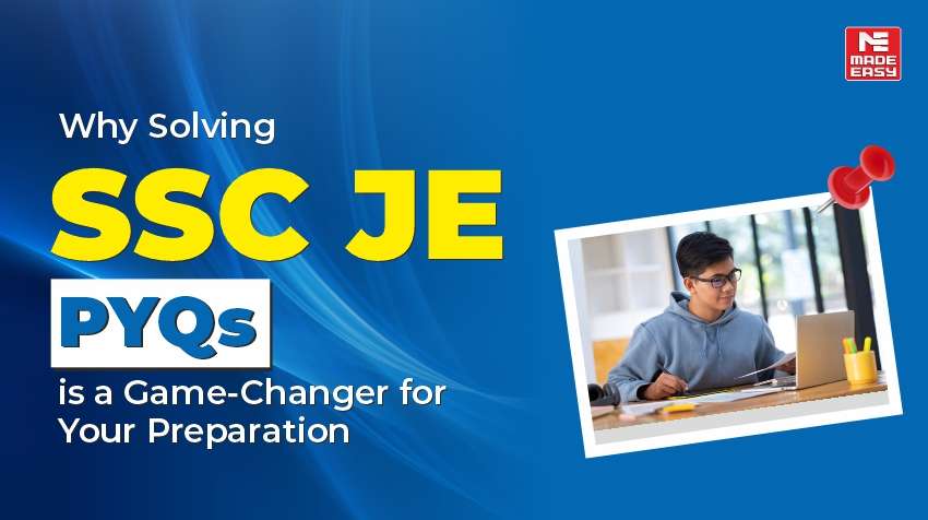 Why Solving SSC JE PYQs is a Game-Changer for Your Preparation