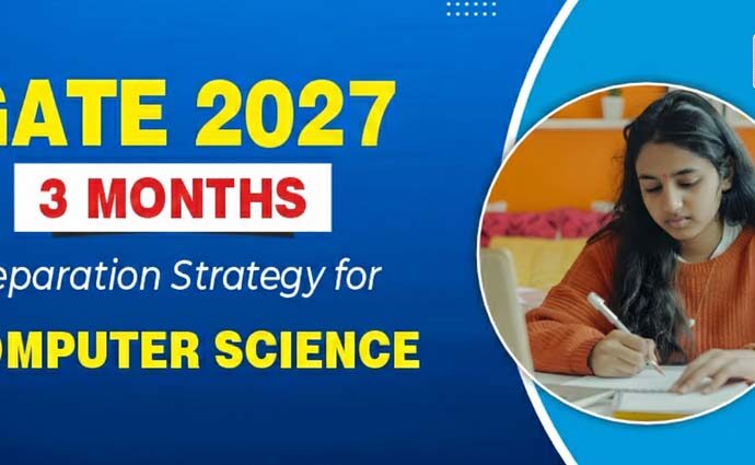 GATE CSE 2027: 3-Month Preparation Strategy for Computer Science