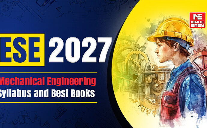 ESE 2027 Mechanical Engineering Syllabus and Best Books 6 UPSC ESE 2027 Mechanical Syllabus