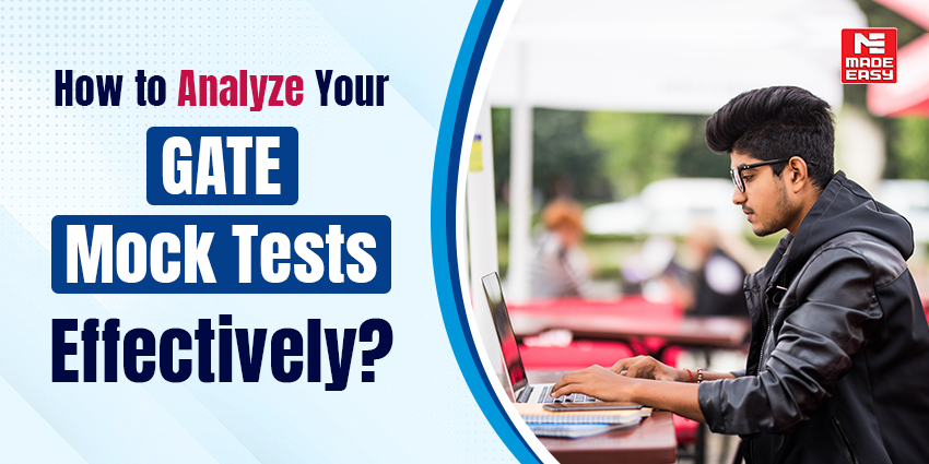How to Analyze Your GATE Mock Tests Effectively
